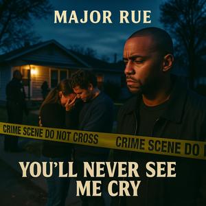 You'll Never See Me Cry (feat. Quarter From Tha Valley & Author Bryant)