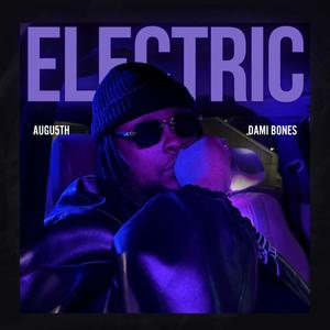 ELECTRIC (feat. Dami Bones)