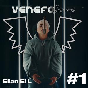 VENEFO Session's #1 (feat. Elian el L & ZEKKO) (Explicit)