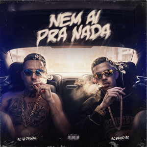 Nem Aí Pra Nada (Explicit)