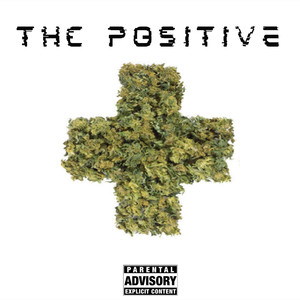 Thc Positive EP (Explicit)