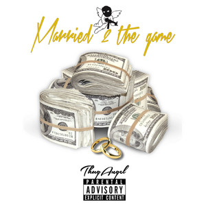 Married 2 the Game (Explicit)