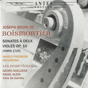 Boismortier: Sonates a Deux Violes, Op. 10