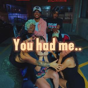 You Had Me (Explicit)