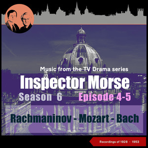 Music from the Drama Series Inspector Morse - Season 6, Episode 4 - 5 (Recordings 1928 - 1953)