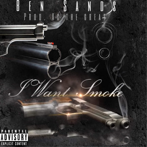 I Want Smoke (Explicit)