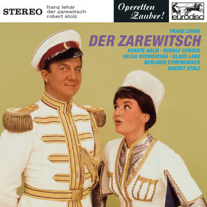 Lehar: Der Zarewitsch (Highlights)