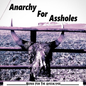 Songs for the Apocalypse (Explicit)