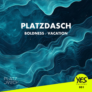 Boldness / Vacation