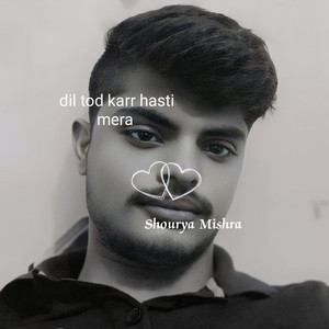 Dil tod karr hasti mera