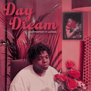 Daydream (feat. Laysha) [Explicit]