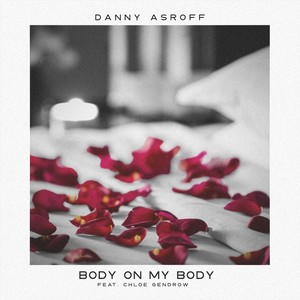 Body on My Body (feat. Chloe Gendrow) (Explicit)