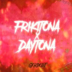 Frikitona & Daytona (REMIX)