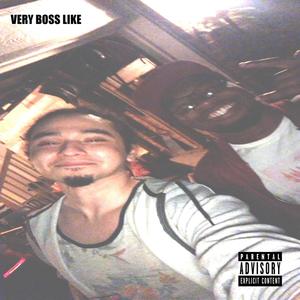 VERY BOSS LIKE (feat. Lil Kojo) [Explicit]