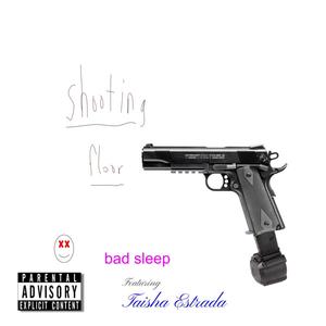 Shooting Floor (feat. Taisha Estrada) [Explicit]