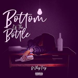 Bottom of the Bottle (Explicit)