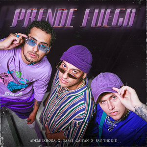 Prende Fuego (Explicit)