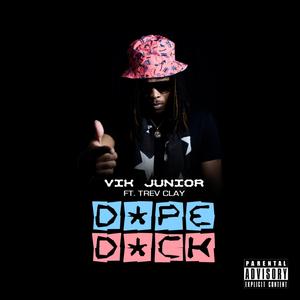 Dope Dick (feat. Trev Clay) (Explicit)