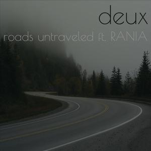 Roads Untraveled(feat. RANIA)