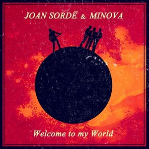 Welcome to My World (Minova Remixes)