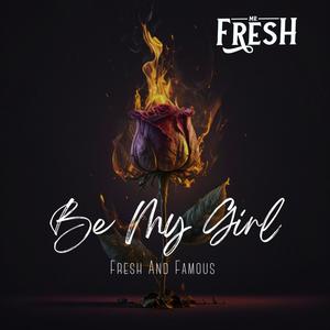 Be My Girl (Explicit)