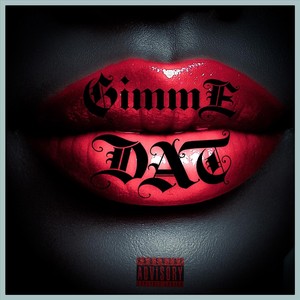Gimme Dat (feat. Vicki Vega) (Explicit)