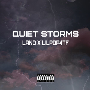 QUIET STORMS (Explicit)