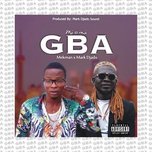 Mi o ni GBA(feat. Mark jado) (Explicit)