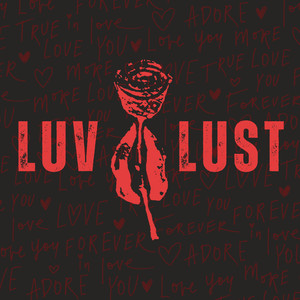 LUV N LUST (Explicit)