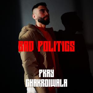 Bad Politics (feat. DJ Medication)