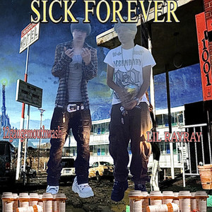 Sick Forever (Explicit)