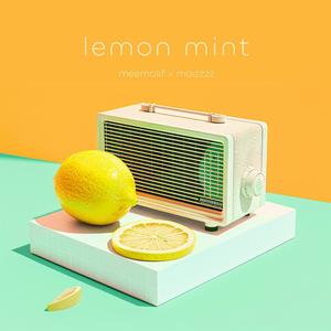 Lemon Mint (feat. Moizzzz)