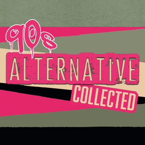 90's Alternative Collected (Explicit)