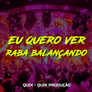 Eu Quero Ver Raba Balançando (Explicit)