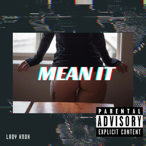 Mean It (Explicit)