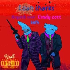 Loan Sharks. (feat. Crady Cott) (Explicit)