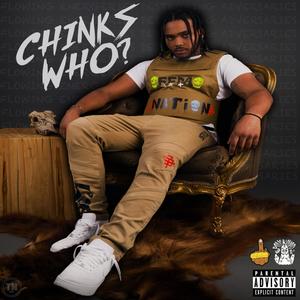 Chinks Who? (Explicit)