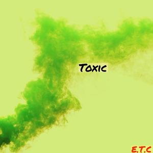 Toxic (Explicit)