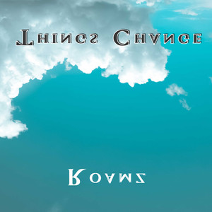 Things Change (Explicit)