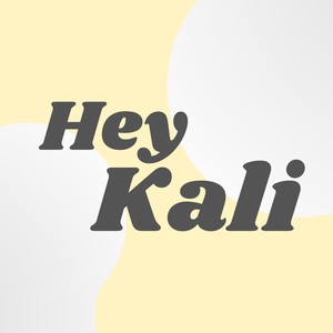 Hey Kali (Acoustic Version)