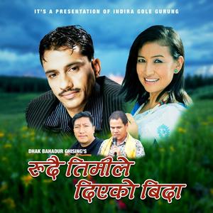 Rudai Timile Diyako Bida (feat. Nabaraj Ghorasaini)