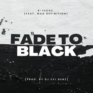 Fade To Black (feat. Mad Definition) [Explicit]