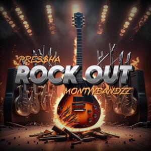 ROCK OUT (feat. MontyyBandzz) [Explicit]