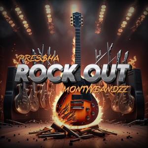 ROCK OUT (feat. MontyyBandzz) (Explicit)