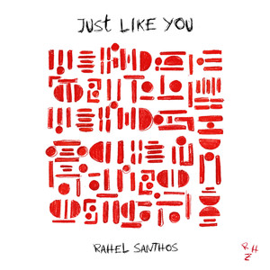 Rahel Santhos - Just Like You
