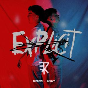 EXPLICIT (feat. Ivant)