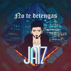 No Te Detengas (feat. Jaiz)