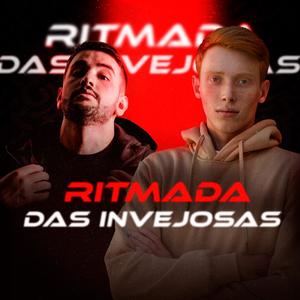 Ritmada das Invejosas (Explicit)