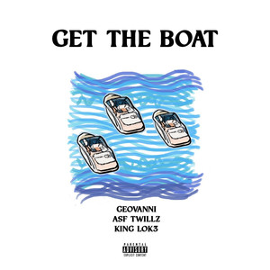 Get The Boat (Explicit)