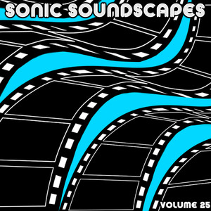 Sonic Soundscapes Vol. 25